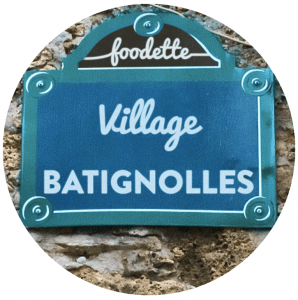 Le yummy village des Batignolles !